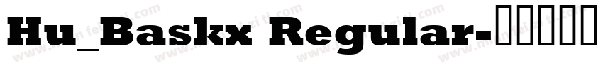 Hu_Baskx Regular字体转换